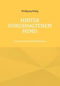 bokomslag Hinter vorgehaltenem Hemd