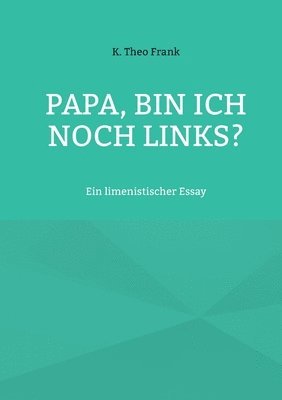 bokomslag Papa, bin ich noch links?