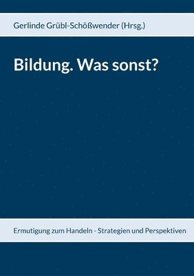 bokomslag Bildung. Was sonst?