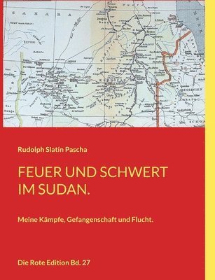 Rudolph Slatin Pascha - Feuer und Schwert im Sudan, Häftad