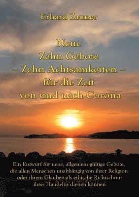 bokomslag Neue Zehn Gebote - Zehn Achtsamkeiten - fr die Zeit von und nach Corona