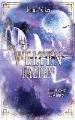 Jenny Völker - Weltenfalten - Von Wasser geschützt, Häftad