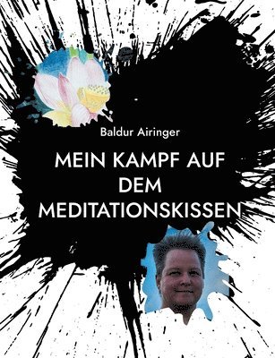 Mein Kampf auf dem Meditationskissen 1