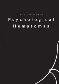 bokomslag Psychological Hematomas