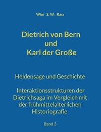 bokomslag Dietrich von Bern und Karl der Groe