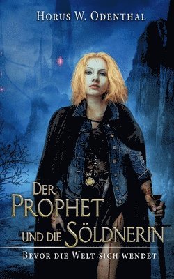 Der Prophet und die Sldnerin 1