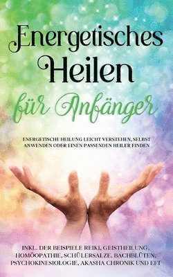 Paula Friedberg - Energetisches Heilen für Anfänger, Häftad