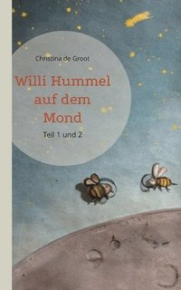 bokomslag Willi Hummel auf dem Mond