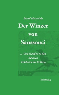 Der Winzer von Sanssouci 1