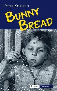 bokomslag Bunny Bread