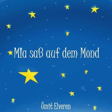 bokomslag Mia saß auf dem Mond