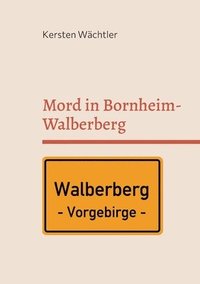 bokomslag Mord in Bornheim-Walberberg