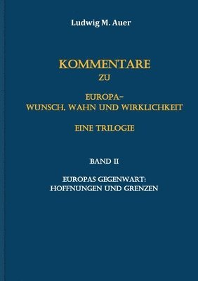 bokomslag Kommentare zu Europa-Wunsch, Wahn und Wirklichkeit. Eine Trilogie