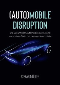 bokomslag (Auto)mobile Disruption