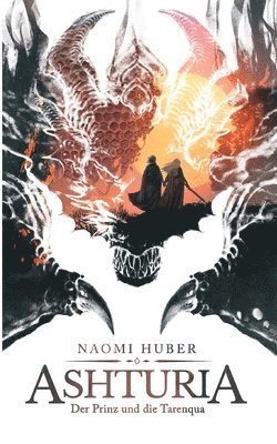Naomi Huber - Ashturia, Häftad