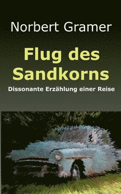 Flug des Sandkorns 1