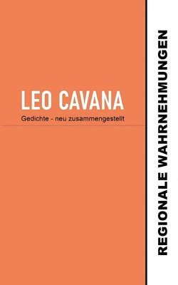 Leo Cavana - Regionale Wahrnehmungen, Häftad