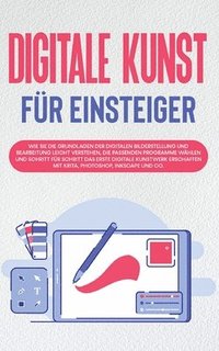 bokomslag Digitale Kunst fr Einsteiger