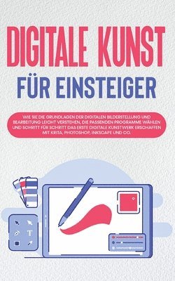 Sebastian Engelmann - Digitale Kunst für Einsteiger, Häftad