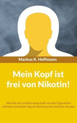 bokomslag Mein Kopf ist frei von Nikotin!