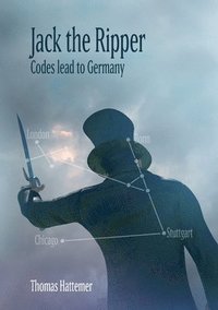 bokomslag Jack the Ripper - Codes lead to Germany