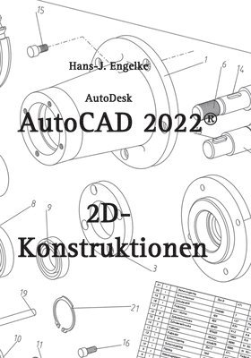 bokomslag AutoCAD 2022 2D-Konstruktionen