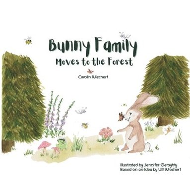 bokomslag Bunny Family moves to the forest