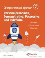 Carolina Castro Marcos, Heike Pahlow - Lingolia Übungsgrammatik Spanisch Teil 7, Häftad