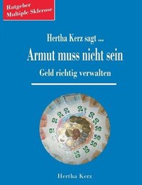bokomslag Hertha Kerz sagt Armut muss nicht sein