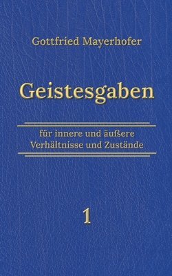 Gottfried Mayerhofer, Klaus Kardelke - Geistesgaben 1, Häftad