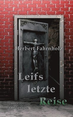 Leifs letzte Reise