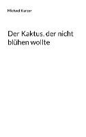 Der Kaktus, der nicht blühen wollte 1