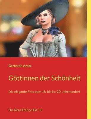 Gertrude Aretz - Göttinnen der Schönheit, Häftad