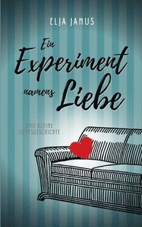 bokomslag Experiment namens Liebe