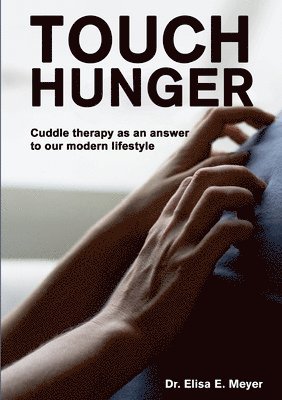 Touch Hunger 1