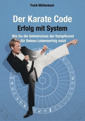 bokomslag Der Karate Code - Erfolg mit System