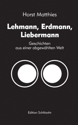 bokomslag Lehmann, Erdmann, Liebermann