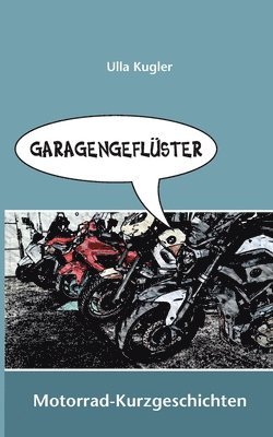 Ulla Kugler - Garagengeflüster, Häftad