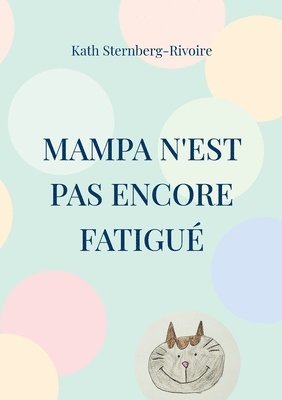 bokomslag Mampa n'est pas encore fatigue