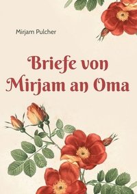 bokomslag Briefe von Mirjam an Oma