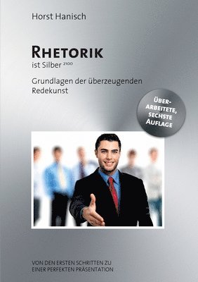 Rhetorik ist Silber 1