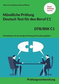 bokomslag Mundliche Prufung Deutsch fur den Beruf DTB/BSK C1