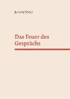 Das Feuer des Gesprächs 1