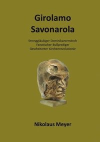 bokomslag Girolamo Savonarola