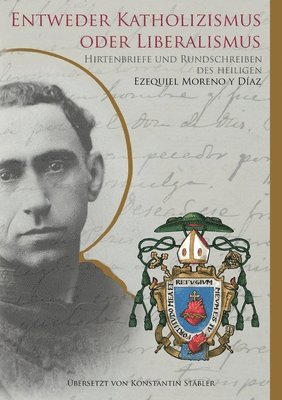 Konstantin Stäbler - Entweder Katholizismus oder Liberalismus, Häftad