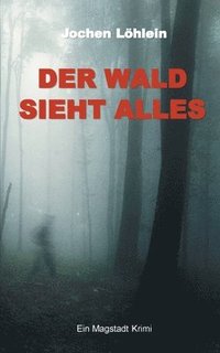 bokomslag Der Wald sieht alles