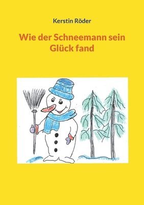 bokomslag Wie der Schneemann sein Glck fand