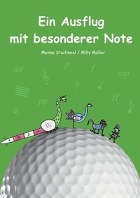 bokomslag Ein Ausflug mit besonderer Note