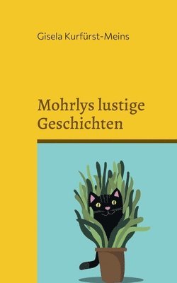 bokomslag Mohrlys lustige Geschichten