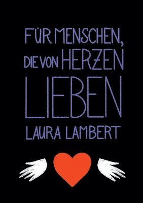 Für Menschen, die von Herzen lieben